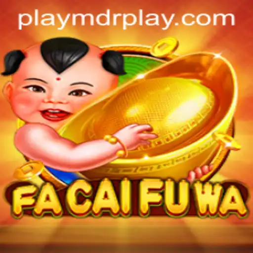 FaCaiFuWa: Exploring the Enchanting World of MDRPLAY's Latest Game